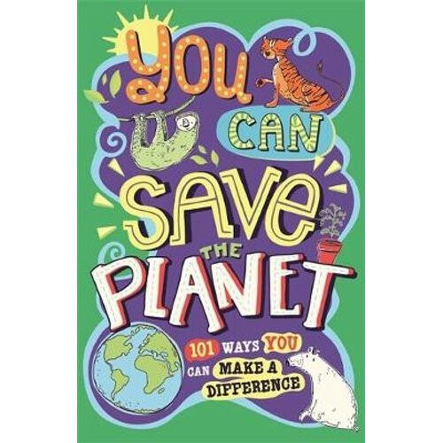 You Can Save The Planet