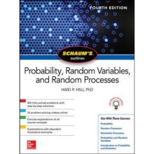 Schaum's Outline of Probability, Random Variables, and Random Processes, Fourth Edition