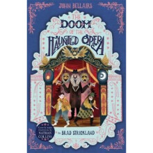 The Doom of the Haunted Opera - The House With a Clock in Its Walls 6