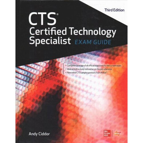 CTS Certified Technology Specialist Exam Guide, Third Edition