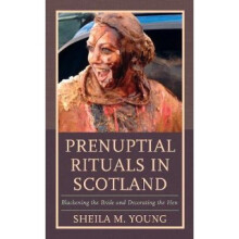 Prenuptial Rituals in Scotland