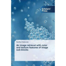 An Image Retrieval with Color and Texture Features of Image SubBlocks by Chaduvula Kavitha