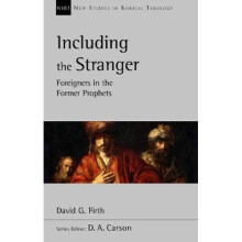 Including the Stranger: Foreigners In The Former Prophets
