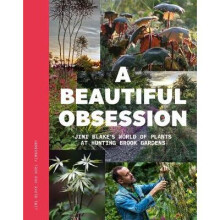 Beautiful Obsession, A: Jimi Blake's World of Plants at Hunting Brook Gardens