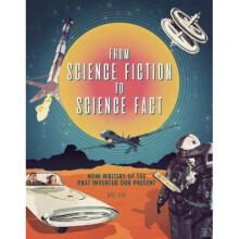 From Science Fiction to Science Fact