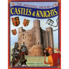 Amazing History of Castles amp Knights by Consultant editor William Klemperer & Barbara Taylor