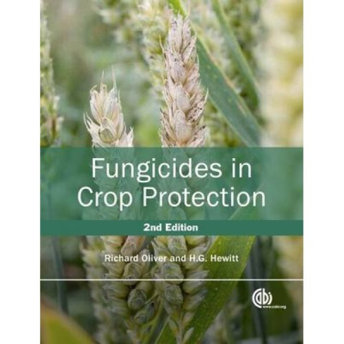 Fungicides in Crop Protection by Richard Oliver