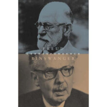The FreudBinswanger Letters by Sigmund Freud & Ludwig Binswanger & Translated by Tom Roberts & Trans