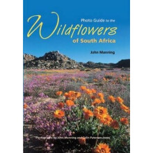 Photo guide to the wildflowers of South Africa by John Manning