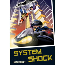 System Shock by Liam O Donnell & Elizabeth Laird & Illustrated by Janek Matysiak & Illustrated by Pa