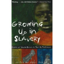 Growing Up in Slavery by Yuval Taylor