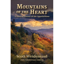 Mountains of the Heart A Natural History of the Appalachians by Scott Weidensaul