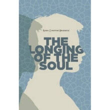 The Longing of the Soul by Rabia Christine Brodbeck