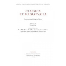 Classica Et Mediaevalia Volume 64 Danish Journal of Philology amp History by Edited by George Hinge