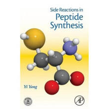 Side Reactions in Peptide Synthesis by Yi Yang