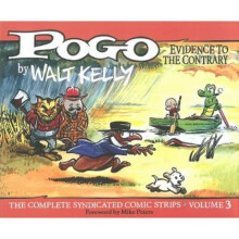 Pogo Vol. 3 Evidence to the Contrary by Walt Kelly & Edited by Carolyn Kelly - Book