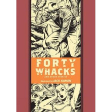 Forty Whacks amp Other Stories by Al Feldstein & By artist Jack Kamen - Book