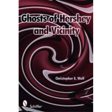 Ghts of Hershey and Vicinity by Christopher E Wolf