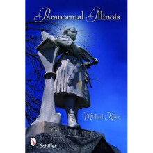 Paranormal Illinois by Michael Kleen