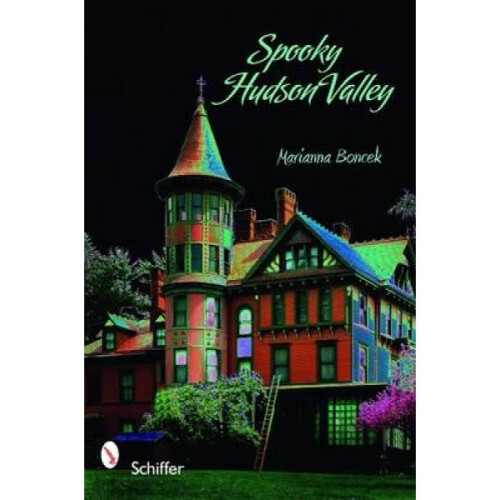 Spooky Hudson Valley by Marianna Boncek