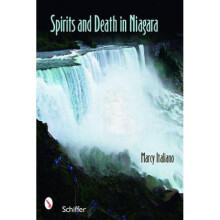 Spirits and Death in Niagara by Marcy Italiano