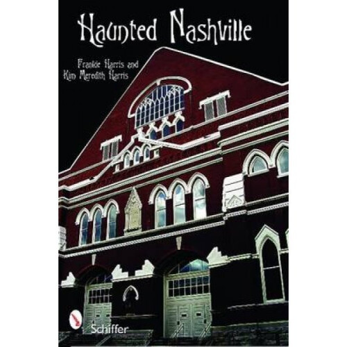 Haunted Nashville by Frankie Harris