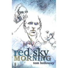 Red Sky Morning by Tom Holloway