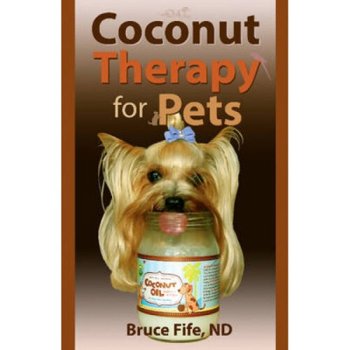 Coconut Therapy for Pets by Bruce Fife