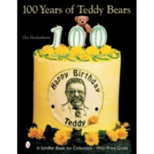 100 Years of Teddy Bears by Dee Hockenberry