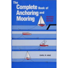Complete Book of Anchoring and Mooring by Earl R Hinz