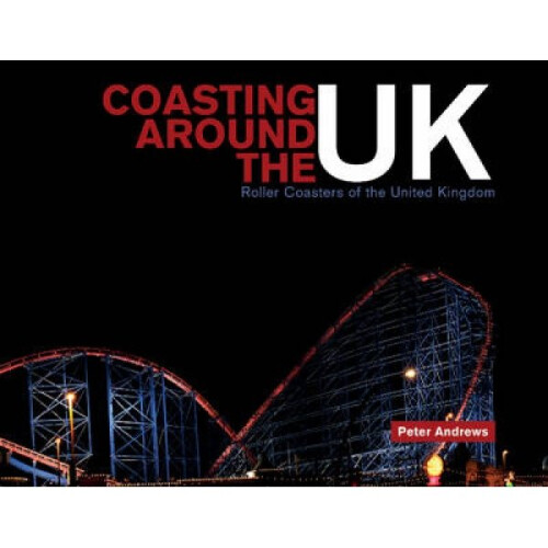 Coasting Around the UK by Peter Andrews