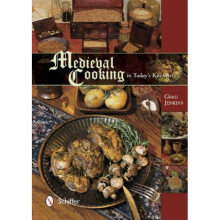 Medieval Cooking in Todays Kitchen by Greg Jenkins