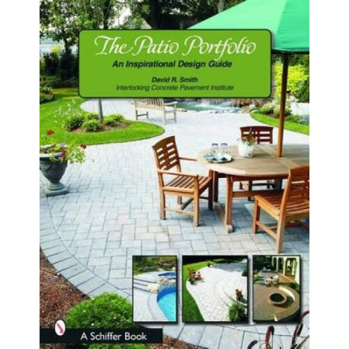 Patio Portfolio An Inspirational Design Guide by David R Smith