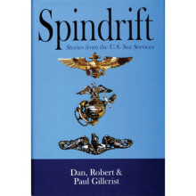 Spindrift Sea Stories from the Naval Services Sea Stories from the Naval Services by Bretislav Nakla