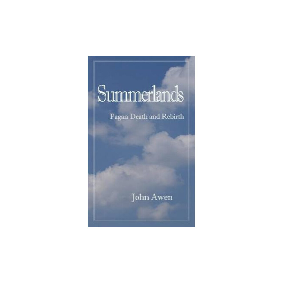 Summerlands  Death and Rebirth by John Awen