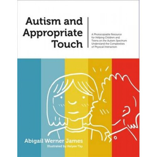 Autism and Appropriate Touch by Abigail Werner James