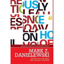 Mark Z. Danielewski by Edited by Joe Bray & Edited by Alison Gibbons