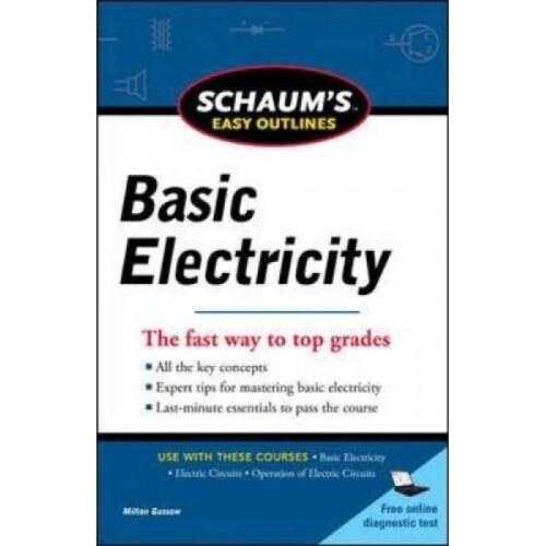Schaums Easy Outline of Basic Electricity Revised by Milton Gussow