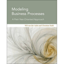 Modeling Business Processes by Wil Van Der Aalst