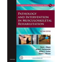 Pathology and Intervention in Musculoskeletal Rehabilitation by David Magee