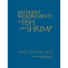 Nutrient Requirements of Fish and Shrimp by Committee on the Nutrient Requirements of Fish and Shrim