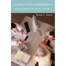 Living with Alzheimers by Rene L. Beard