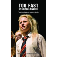 Too Fast by Douglas Maxwell & Anthony Banks