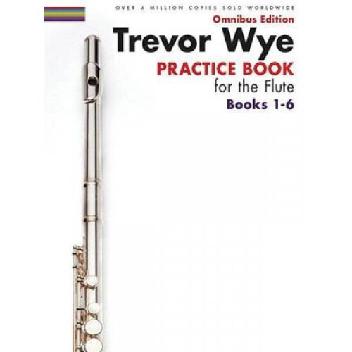 Trevor Wye  Practice Books For The Flute  Omnibus Edition Books 16 Book Only by Trevor Wye