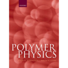 Polymer Physics by Michael Rubinstein & Ralph H Colby