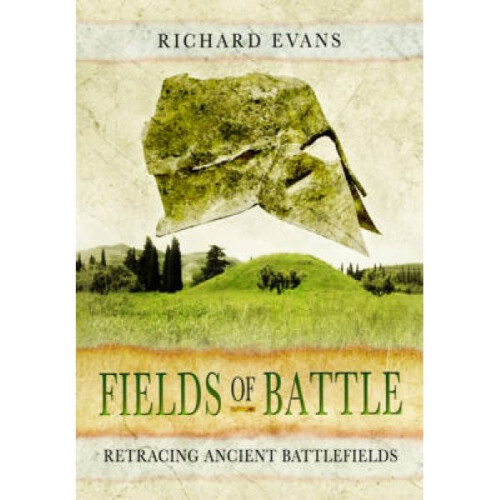 Fields of Battle by Richard Evans