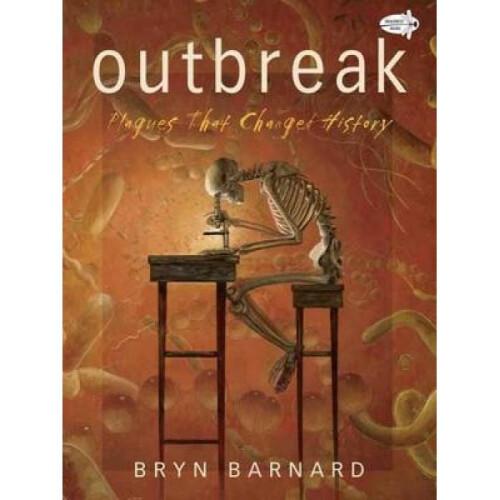 Outbreak Plagues That Changed History by Bryn Barnard