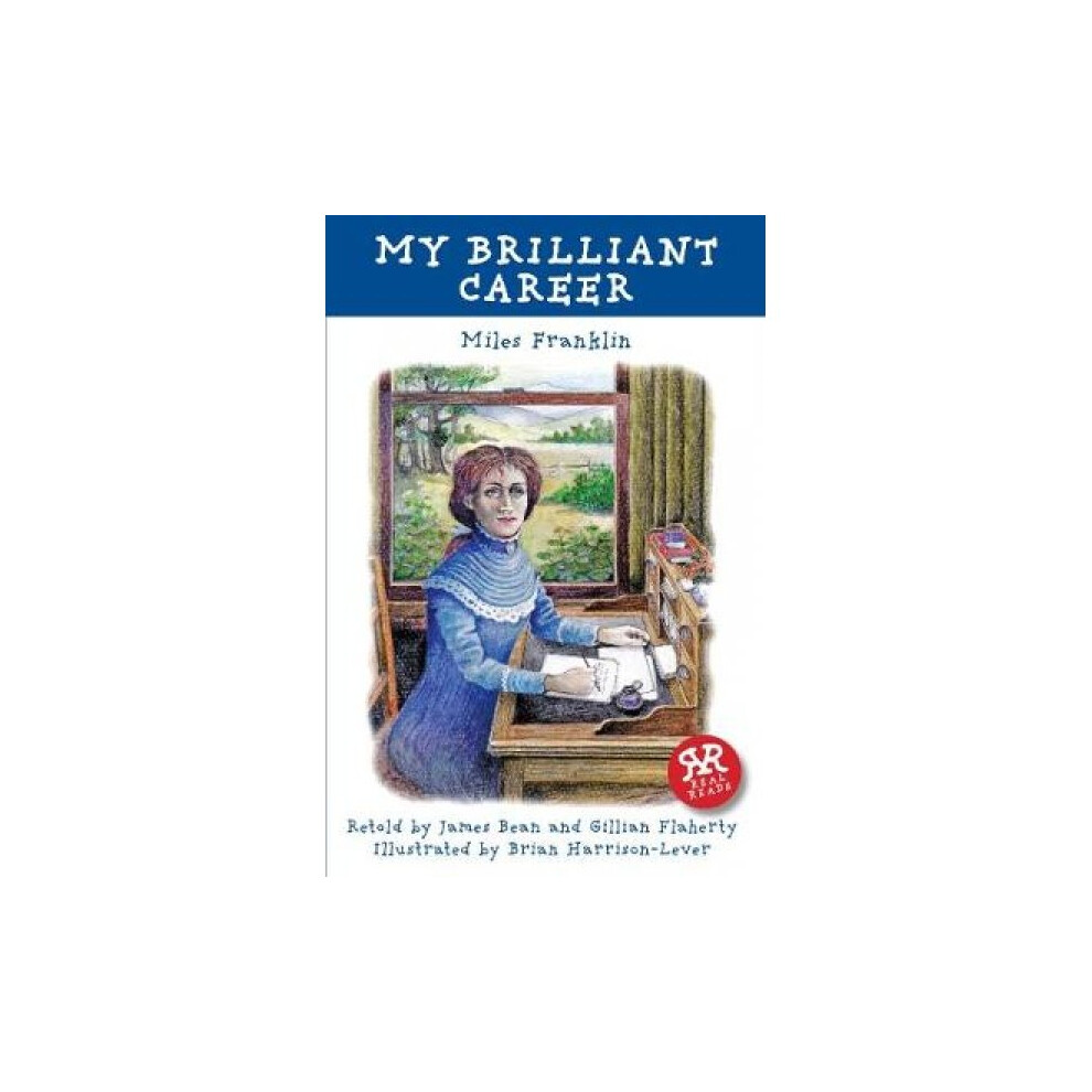 Riachristiecollections My Brilliant Career By Miles Franklin & Illustrated By Brian Harrison Lever & Retold By James Bean A