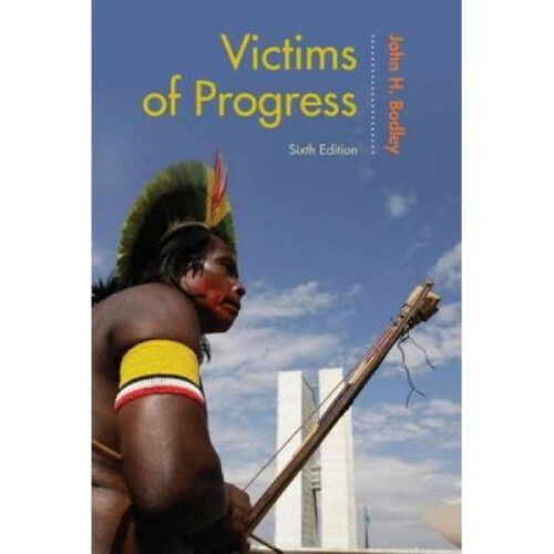 Victims of Progress by John H. Bodley