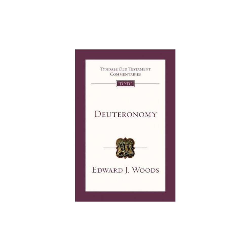 Deuteronomy by Edward J Woods